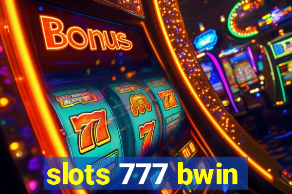 slots 777 bwin